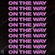On the Way Single