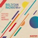 Bolivian Rainbow EP Single