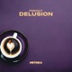 Delusion Single
