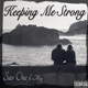 Keeping Me Strong feat Meg Single