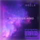 Blow Your Mind Single