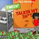 Talkin My Shit Single