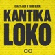 KANTIKA LOKO Single