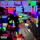 We Did It feat Sto Single