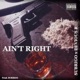 Ain t Right feat Subrigo Single