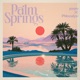 Palm Springs Single