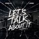 Let s Talk About It Single