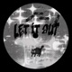 LET IT OUT Single
