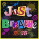 Just Breathe Single