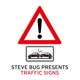 Traffic Signs Steve Bug Presents Traffic Signs