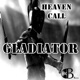 Gladiator Heaven Call EP