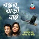 Bondhur Bari Nai Single