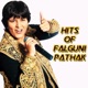 Hits of Falguni Pathak