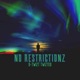 No Restrictionz Single
