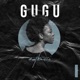 Gugu Single