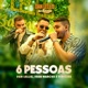 6 Pessoas Dan Lellis no Barzin Ao Vivo Single
