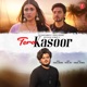 Tera Kasoor Single