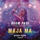 Boom Padi From Maja Ma Single
