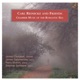Carl Reinecke and Friends Chamber Music of the Romantic Era