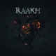 Raakh feat AshChord Single