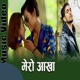 Mero Aakha Single
