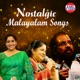Nostalgic Malayalam Songs Original Motion Picture Soundtrack