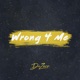 Wrong 4 Me Single