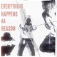 Everything Happens 4 a Reason