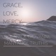 Grace Love Mercy feat Mantangi TruthIs Single
