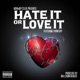 Hate It or Love It Single feat Phantom Single