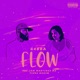 Flow feat JAMMartinezmx Tissa Rahim Single