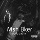 Msh Bker Single