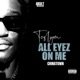 ALL EYEZ ON ME CHINATOWN Single