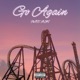 Go Again Single