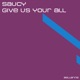 Give Us Your All