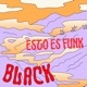 ESTO ES FUNK Freestyle Single