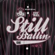 Still Ballin Remix feat Fat Trel Radio Edit Single