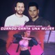 Cuando Canta una Mujer feat Brea Single