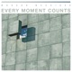 Every Moment Counts Single