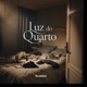 Luz do quarto Single