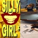 Silly Girl