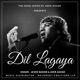 Dil Lagaya Single