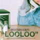 LOOLOO Single
