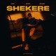 Shekere Single