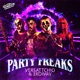 Party Freaks Single