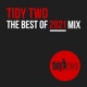 Best of Tidy Two 2021 DJ Mix