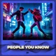People You Know Techno Sped Up Single