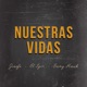 Nuestra Vidas feat El Igor Samy Hawk Single