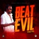 Beat Evil Single