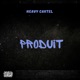 Produit feat Maestro Big Bed HEAVY CARTEL Single